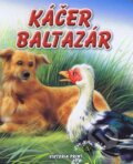 Kniha: Káčer Baltazár (Viktoria Print). Viktoria Print Kniha: Káčer Baltazár (Viktoria Print). Viktoria Print
