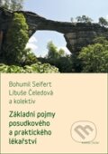 Kniha: Základní pojmy posudkového a praktického lékařství (Bohumil Seifert, Libuše Čeledová a kolektiv). Galén, Karolinum, 2012 Kniha: Základní pojmy posudkového a praktického lékařství (Bohumil Seifert, Libuše Čeledová a kolektiv). Galén, Karolinum, 2012
