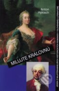 Kniha: Milujte kráľovnú (Anton Hykisch). Vydavateľstvo Spolku slovenských spisovateľov, 2012 Kniha: Milujte kráľovnú (Anton Hykisch). Vydavateľstvo Spolku slovenských spisovateľov, 2012
