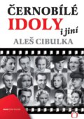 Kniha: Černobílé idoly (Aleš Cibulka). Edice ČT, 2012 Kniha: Černobílé idoly (Aleš Cibulka). Edice ČT, 2012