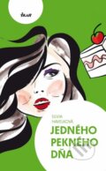 Kniha: Jedného pekného dňa (Silvia Havelková). Ikar, 2012 Kniha: Jedného pekného dňa (Silvia Havelková). Ikar, 2012