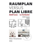 Raumplan versus Plan Libre - Max Risselada, Archa, 2012