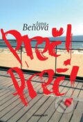 Kniha: Preč! Preč! (Jana Beňová). Marenčin PT, 2012 Kniha: Preč! Preč! (Jana Beňová). Marenčin PT, 2012