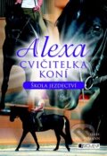 Kniha: Alexa: Cvičitelka koní (Gaby Hauptmannová). Nakladatelství Fragment, 2012 Kniha: Alexa: Cvičitelka koní (Gaby Hauptmannová). Nakladatelství Fragment, 2012