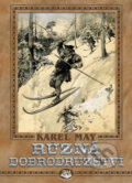 Kniha: Různá dobrodružství (Karel May). Toužimský & Moravec, 2012 Kniha: Různá dobrodružství (Karel May). Toužimský & Moravec, 2012