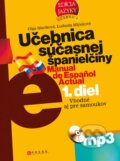 Kniha: Učebnica súčasnej španielčiny (Ludmila Mlýnková a Olga Macíková). CPRESS, 2011 Kniha: Učebnica súčasnej španielčiny (Ludmila Mlýnková a Olga Macíková). CPRESS, 2011