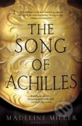 Kniha: The Song of Achilles (Madeline Miller). Bloomsbury, 2012 Kniha: The Song of Achilles (Madeline Miller). Bloomsbury, 2012