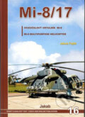 Kniha: Mi-8/17 - Víceúčelový vrtulník Mi-8 (Jakub Fojtík). Jakab, 2009 Kniha: Mi-8/17 - Víceúčelový vrtulník Mi-8 (Jakub Fojtík). Jakab, 2009