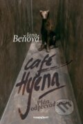 Kniha: Café Hyena (Jana Beňová). Marenčin PT, 2012 Kniha: Café Hyena (Jana Beňová). Marenčin PT, 2012
