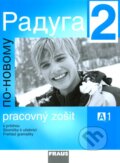 Kniha: Raduga po novomu 2 - Pracovný zošit (Fraus). Fraus, 2011 Kniha: Raduga po novomu 2 - Pracovný zošit (Fraus). Fraus, 2011