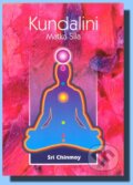 Kniha: Kundalini / Matka Síla (Sri Chinmoy). Madal Bal Kniha: Kundalini / Matka Síla (Sri Chinmoy). Madal Bal