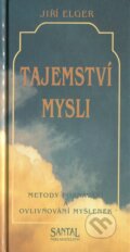 Kniha: Tajemství mysli (Jiří Elger). Santal, 1999 Kniha: Tajemství mysli (Jiří Elger). Santal, 1999