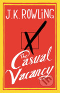 Kniha: The Casual Vacancy (J.K. Rowling). Little, Brown, 2012 Kniha: The Casual Vacancy (J.K. Rowling). Little, Brown, 2012