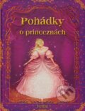 Kniha: Pohádky o princeznách (Julia Šetinkinová). Jupiter, 2008 Kniha: Pohádky o princeznách (Julia Šetinkinová). Jupiter, 2008
