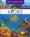 Kniha: Moře - Fantastický svět (Valérie Le Du). Matys, 2004 Kniha: Moře - Fantastický svět (Valérie Le Du). Matys, 2004