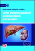 Kniha: Léčba diabetu u pacientů s onemocněním ledvin a jater (Ivan Rychlík a Martin Haluzík). Mladá fronta, 2012 Kniha: Léčba diabetu u pacientů s onemocněním ledvin a jater (Ivan Rychlík a Martin Haluzík). Mladá fronta, 2012