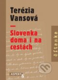 Kniha: Slovenka doma i na cestách (Terézia Vansová). Aspekt, 2011 Kniha: Slovenka doma i na cestách (Terézia Vansová). Aspekt, 2011
