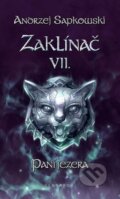 Kniha: Zaklínač VII. : Paní jezera (Andrzej Sapkowski), 2012 Kniha: Zaklínač VII. : Paní jezera (Andrzej Sapkowski), 2012