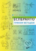 Kniha: Esperanto prjamim metodom (Stano Marček). M. Lineckij, 2011 Kniha: Esperanto prjamim metodom (Stano Marček). M. Lineckij, 2011