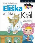 Kniha: Eliška a táta Král (Hana Doskočilová). Albatros CZ, 2012 Kniha: Eliška a táta Král (Hana Doskočilová). Albatros CZ, 2012