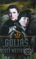 Kniha: Goliáš (Scott Westerfeld). Knižní klub, 2012 Kniha: Goliáš (Scott Westerfeld). Knižní klub, 2012