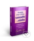 Kniha: Vrcholky cesty k Bohu Samádhi a Siddhi (Sri Chinmoy). Madal Bal, 2012 Kniha: Vrcholky cesty k Bohu Samádhi a Siddhi (Sri Chinmoy). Madal Bal, 2012