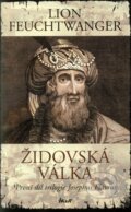 Kniha: Židovská válka (Lion Feuchtwanger). Ikar CZ, 2012 Kniha: Židovská válka (Lion Feuchtwanger). Ikar CZ, 2012