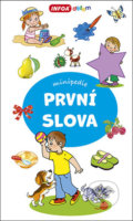 Kniha: První slova (INFOA). INFOA, 2021 Kniha: První slova (INFOA). INFOA, 2021