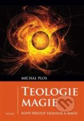 Kniha: Teologie magie (Michal Plos). Triton, 2021 Kniha: Teologie magie (Michal Plos). Triton, 2021