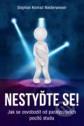 Kniha: Nestyďte se! (Stephan Konrad Niederwieser). ANAG, 2021 Kniha: Nestyďte se! (Stephan Konrad Niederwieser). ANAG, 2021