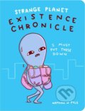 Kniha: Strange Planet: Existence Chronicle (Nathan W. Pyle). Morrow Gift, 2020 Kniha: Strange Planet: Existence Chronicle (Nathan W. Pyle). Morrow Gift, 2020
