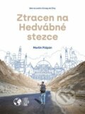 Kniha: Ztracen na Hedvábné stezce (Martin Půlpán). Backstage Books, 2021 Kniha: Ztracen na Hedvábné stezce (Martin Půlpán). Backstage Books, 2021