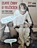 Kniha: Zlaté časy v Telčicích (Lev Tygr). Modrá blecha, 2021 Kniha: Zlaté časy v Telčicích (Lev Tygr). Modrá blecha, 2021