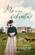 E-kniha: Kto získa vikomta? (Kristi Ann Hunter), 2021 E-kniha: Kto získa vikomta? (Kristi Ann Hunter), 2021