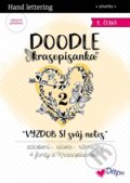 Kniha: Doodle Krasopísanka - Vyzdob si svůj notes 2 (Ditipo a.s.). Ditipo a.s., 2021 Kniha: Doodle Krasopísanka - Vyzdob si svůj notes 2 (Ditipo a.s.). Ditipo a.s., 2021