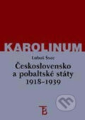 Kniha: Československo a pobaltské státy 1918-1939 (Luboš Švec). Karolinum, 2001 Kniha: Československo a pobaltské státy 1918-1939 (Luboš Švec). Karolinum, 2001