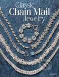 Kniha: Classic Chain Mail Jewelry (Sue Ripsch). Kalmbach Books, 2010 Kniha: Classic Chain Mail Jewelry (Sue Ripsch). Kalmbach Books, 2010
