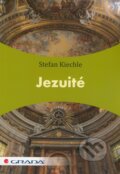 Kniha: Jezuité (Stefan Kiechle). Grada, 2012 Kniha: Jezuité (Stefan Kiechle). Grada, 2012