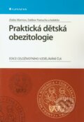 Praktická dětská obezitologie - Zlatko Marinov, Dalibor Pastucha a kol., Grada, 2012