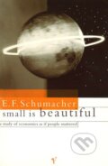 Kniha: Small is beautifull (E.F. Schumacher). Vintage, 1993 Kniha: Small is beautifull (E.F. Schumacher). Vintage, 1993