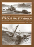 Kniha: Stroje na stavbách (Zdeněk Bauer). GRADIS BOHEMIA, 2011 Kniha: Stroje na stavbách (Zdeněk Bauer). GRADIS BOHEMIA, 2011