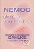 Kniha: Nemoc jako řeč ženské duše, 2012 Kniha: Nemoc jako řeč ženské duše, 2012