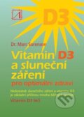 Kniha: Vitamin D3 a sluneční záření pro optimální zdraví (Marc Sorenson), 2012 Kniha: Vitamin D3 a sluneční záření pro optimální zdraví (Marc Sorenson), 2012