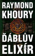 Kniha: Ďáblův elixír (Raymond Khoury). Domino, 2012 Kniha: Ďáblův elixír (Raymond Khoury). Domino, 2012