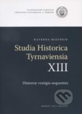 Studia Historica Tyrnaviensia XIII - Vladimír Rábik, Trnavská univerzita, 2011