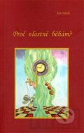 Kniha: Proč vlastně běhám? (Jan Sačík). Tigris, 2012 Kniha: Proč vlastně běhám? (Jan Sačík). Tigris, 2012