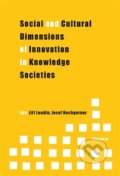 Social and Cultural Dimensions of Innovation in Knowledge Societies, 2012
