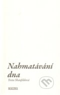 Kniha: Nahmatávání dna (Petra Killarová a Yveta Shanfeldová). MALINA, 2012 Kniha: Nahmatávání dna (Petra Killarová a Yveta Shanfeldová). MALINA, 2012