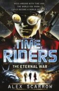 Kniha: Time Riders: The Eternal War (Alex Scarrow). Puffin Books, 2011 Kniha: Time Riders: The Eternal War (Alex Scarrow). Puffin Books, 2011