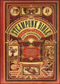 Kniha: Stempunk Bible: An ilustrated Guide (Jeff VanderMeer a S. J. Chambers). Harry Abrams, 2011 Kniha: Stempunk Bible: An ilustrated Guide (Jeff VanderMeer a S. J. Chambers). Harry Abrams, 2011
